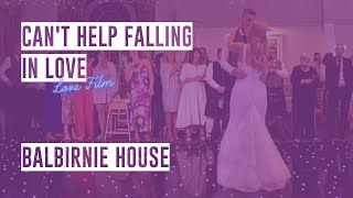 First Dance Film: Can't Help Falling in Love With You