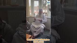 Mehfil e Melad at Baigh shb House Birmingham, Hazoore khawaja Meboob Elahi shb (wadi aziz shareef )