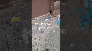 Kensington Philadelphia, pa Fentanyl Crisis