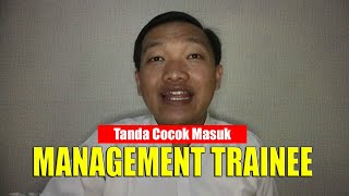 TANDA KAMU COCOK MASUK MANAGEMENT TRAINEE