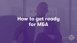 How to Get Ready for M&A | Deal Valuation | Due Diligence in Business | Grant Thornton