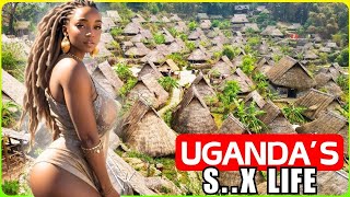 UGANDA 20 Surprising Facts! CURVIEST Women on Earth are Here Who PAY FOR MEN - Travel Documentary