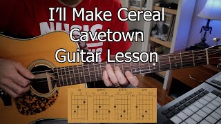 I'll Make Cereal - Cavetown -Guitar Lesson