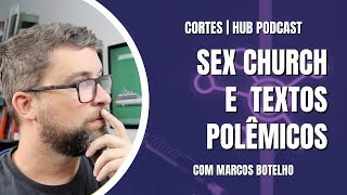 Deus pegou no meu "bilau"! Repensando a Sexualidade à Luz da Bíblia | Cortes HUB Podcast