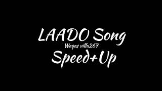 LAADO Song 🎧 (speed up) black screen my youtuob channel