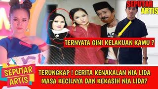 TERUNGKAP ! Cerita Kenakalan Nia Lida Masa Kecilnya dan kekasih Nia Lida?