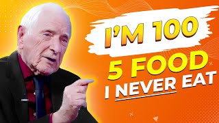 Dr. John Scharffenberg (100) 🔥, I AVOID 5 FOODS & Don't Get Old!