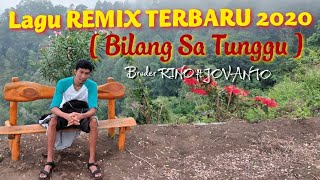 Bilang Sa Tunggu | Remix 2020 | Bruder RINO ft JOVANTO | CarTooN Movie