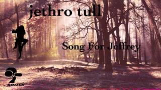 Jethro Tull - Song For Jeffrey