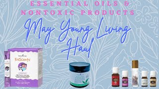 May Young Living Haul | Nontoxic Products & Essential Oils | @TheOilyLife