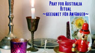 Dein EINSTIEG in die MAGIE | Ritual #PrayForAustralia 🙏🏻 | Ritual für Anfänger | Wicca Witchcraft