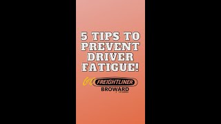 5 Tips To Prevent Driver Fatigue! Freightliner Broward