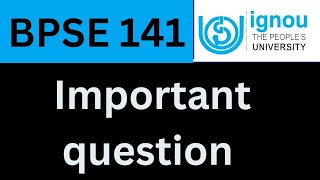 IGNOU BPSE 141 Important questions answer December 2023 | IGNOU BPSE 141 previous year