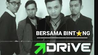 Bersama bintang   by : DRIVE