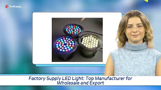 Factory Supply LED Light: Top Manufacturer for Wholesale and Export