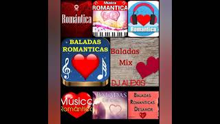 BALADAS ROMÁNTICAS MIX 2 🇻🇪🎵🎶🎼✔️🔥