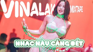 🎧MIXTAPE VINALAK - HOUSE LAK 2024🎧MIXTAPE NHẠC NÀY CĂNG ĐÉT | Vinahouse Nhạc Trẻ Remix Chill