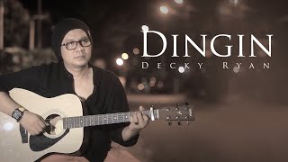 DINGIN - HAMDAN ATT COVER BY DECKY RYAN | DANGDUT AKUSTIK KENANGAN