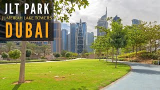 JLT Park Dubai | Jumeirah Lake Towers Park in Dubai | Dubai Tourist Attractions