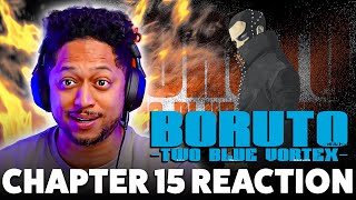 Greatness again! Boruto TWO BLUE VORTEX chapter 15 Live  reaction