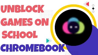 Game Unblocker | Games on Chomebook l How to play games on chromebook