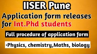 IISER Pune application form released for Int.Phd 2021 | eligibility| cutoff|physics, chemistry,maths