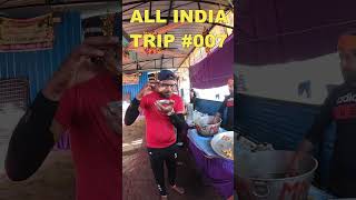 मजा आ गया दावत मिल गए रास्ते में गोल गप्पे की बिना पैसे के भारत यात्रा ALL INDIA TRIP #007 #shorts