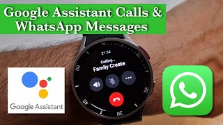 Google Assistant Calls & WhatsApp Messages | Galaxy Watch 5 Pro