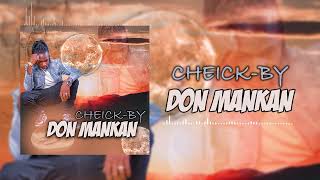 CHEICK-BY - DON MANKAN (SonOfficiel)