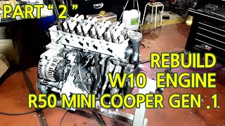 MINI COOPER R50 GEN 1 !! W10 ENGINE REBUILD PART 2 (finish). 미니 1세대 R50 W10 엔진 리빌드 파트 2 (끝)