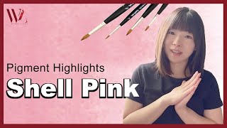 Shell Pink Watercolor- Pigment Highlights- Windy Shih