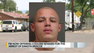 FBI now offering $10K reward for information leading to the arrest of Dakota Briscoe