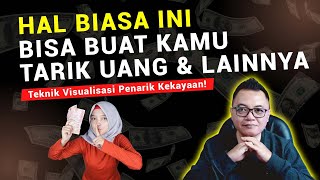 VISUALISASI UNTUK DATANGKAN UANG DAN KEKAYAAN