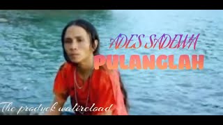 Update versi# Pulanglah#Ades Sadewa# lagu Minang song