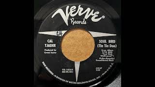 CAL TJADER - SOUL BIRD TIN TIN DAO - THE WHIFFENPOOF SONG