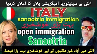 Italy sanaotria immigration 2024 |Italy open sanaotria immigrants|italy immigration null osta|great