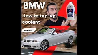 How to top-up coolant BMW 320d