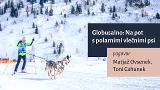 Globusalno: Na pot s polarnimi vlečnimi psi