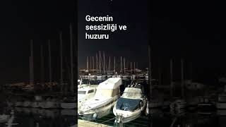 Küçükyalı Maltepe Sahili Yat Limanı - Gecenim Sessizliği