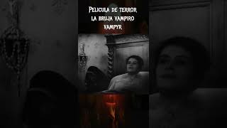 la bruja vampiro #terror #miedo #fantasmas #susto #paranormal #espíritus #peliculasdeterror #demonio