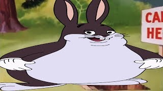 I like them CHUNKY (BIG CHUNGUS)