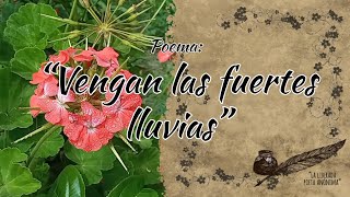 Vengan las fuertes lluvias - Poema