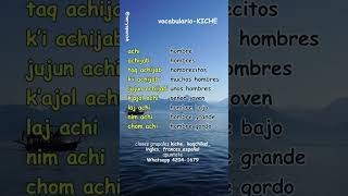 vocabulario en kiche, palabras quiche, aprender kiche, speaking quiche, learn kiche