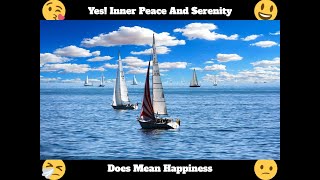 Yes! Inner Peace And Serenity Does Mean Happiness1