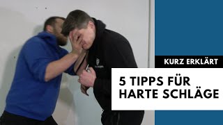 Kurz erklärt: 5 Tipps für harte Schläge