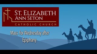 Mass for the Wednesday after Epiphany