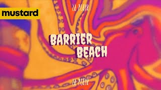 La Playa - Barrier Beach (Official Lyric Video)