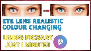 Eye Lens Realistic Colour Changing Editing Using PicsArt #shorts