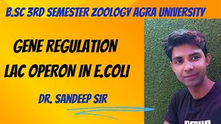 Lac Operon for B.sc 3rd semester Zoology Students| Gene Expression and gene regulation in prokaryote