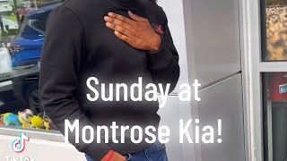 Sunday at Montrose Kia!